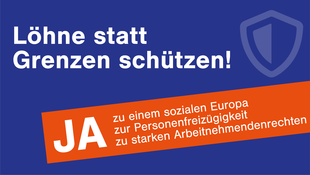 Löhne statt Grenzen schützen.
